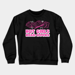 HOT Girls Read Books Lover Crewneck Sweatshirt